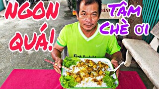 Mâm cơm chà bá và ếch xào sa tế  || Tâm Chè Vĩnh Long