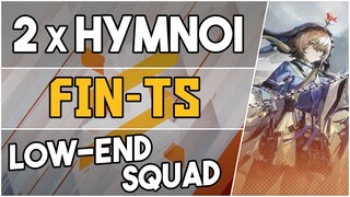 FIN-TS with 2 Hymnoi + Medal | Low End Squad |【Arknights】