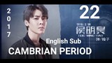 Cambrian Period EP22 (English Sub 2017)