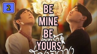 🇹🇭 (EngSub) Be  M i n e  Be  Y o u r s Episode 2 Finale