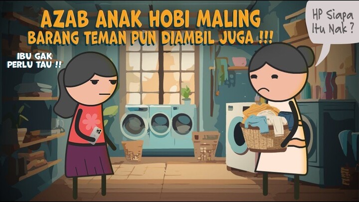 Azab Anak Hobi Maling, Barang Teman Pun Diambil Juga !!! - Kartun Azab
