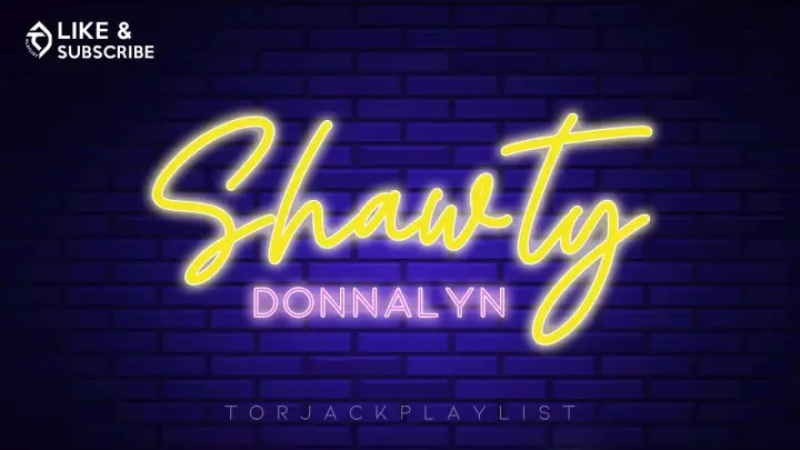 SHAWTY by Donnalyn