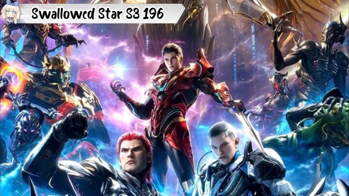 Swallowed Star episode 196