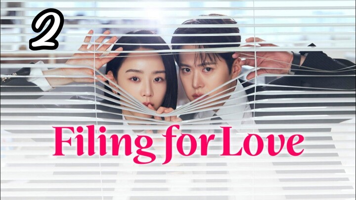 FILING FOR LOVE - Episode 1 [Eng Sub]