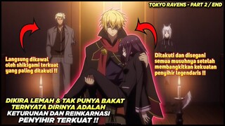DIKIRA TAK BERBAKAT TERNYATA REINKARNASI DARI PENYIHIR LEGENDARIS - Alur Cerita Anime Toky0 Ravens