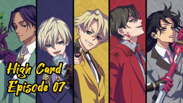 High Card Episode 07 Sub Indo