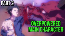 Top 10 Anime Where Overpowered Main Character Hides his True Power - Part 2