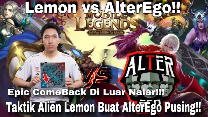 Lemon vs AlterEgo!! Epic ComeBack Di Luar Nalar!! Taktik Alien Lemon Buat AlterEgo Pusing!!