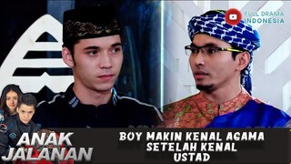 BOY MAKIN KENAL AGAMA SETELAH KENAL USTAD - ANAK JALANAN