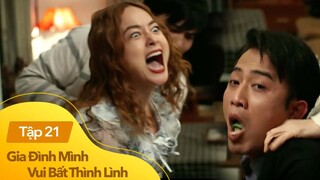 Gia đình mình vui bất thình lình - Tập 21 | Chồng bị vợ làm tê liệt thần kinh vì làm mất nhẫn cưới