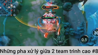 Những pha xử lý giữa 2 team trình cao #8