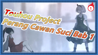 [Touhou Project/MAD Gambaran Tangan] Perang Cawan Suci Bab 1 Ep1, Sangat Direkomandasi_1