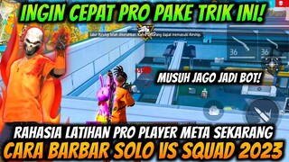 INGIN CEPAT PRO❗CARA BARBAR SOLO VS SQUAD META SEKARANG ALA PRO PLAYER - FREE FIRE INDONESIA