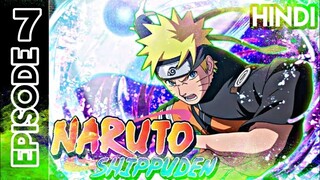 Naruto Shippuden | Episode 7 Dubbed in Hindi | Naruto Shippuden Episode dubbed in Hindi