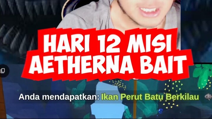 HARI 12 MISI AETHERNA BAIT ROBLOX FISHIT #ff #freefire #roblox #fishit @TOPUP_KILAT