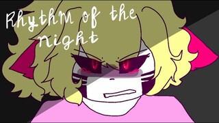 Rhythm of the night .:animation meme:.