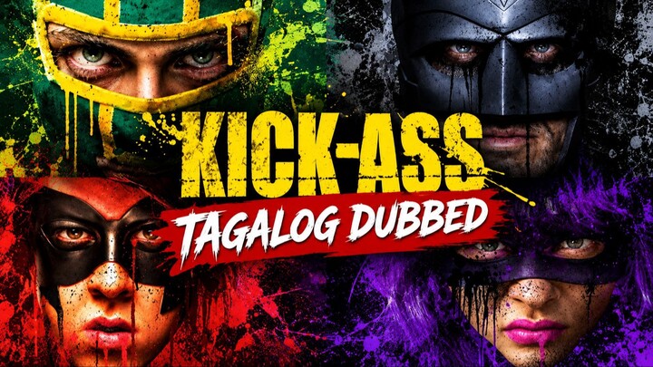 Kick Ass (Tagalog Dubbed)