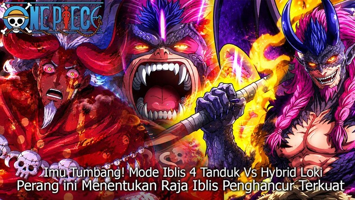 FULL ONE PIECE TERBARU - 2 TANDUK VS 4 TANDUK! ADU KUAT HYBRID LOKI VS IBLIS IMU PECAH BADAS PARAH !