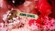 ASMR CEndil enak