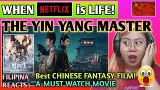 THE YIN-YANG MASTER : DREAM OF ETERNITY - REACTION || WHEN NETFLIX IS LIFE || FILIPINA REACTS