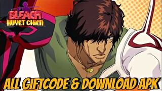 Rilis Server Baru 6! ALL Active GIFTCODE & APK Download - BLEACH Huyết Chiến