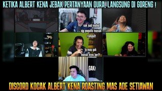 😂ALBERT KENA ROASTING MAS ADE PAQUITO MASUK RUMPUT SOK JUAL MAHAL | DC KOCAK OURA LUMINAIRE ALBERT