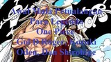 Awal Mula Petualangan Para Legenda One Piece [Gol D Roger, Kozuki Oden, Dan Shirohige]