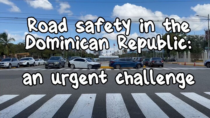 Road safety in the Dominican Republic