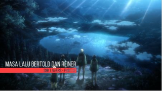 Masa Lalu Bertold Dan Reiner (Shingeki no Kyojin Eps.03 Part.12 Sub Indo)