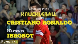 CÁCH SÚT PHẠT BÓNG LẮC LƯ NHƯ RONALDO TRONG FO4_ KNUCKLEBALL