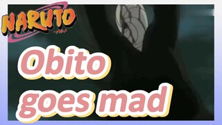 Obito goes mad