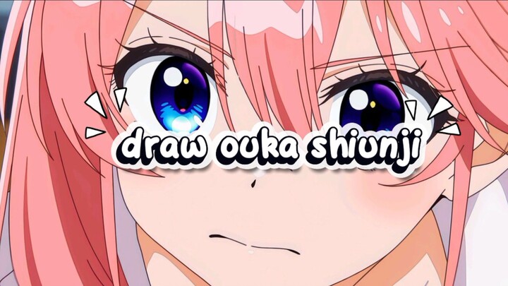 draw ouka shiunji✨