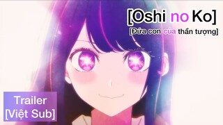 Trailer Anime “Oshi no Ko” [Việt Sub]