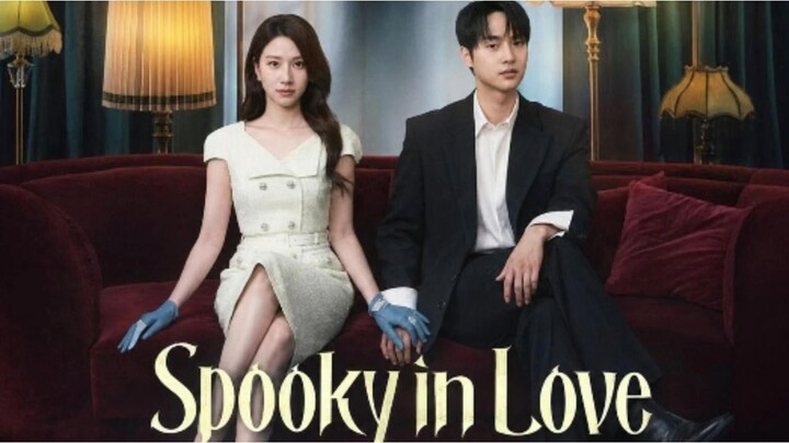 Spooky In Love EP 4 — Jadi, masalahnya bukan cuma hantu???😭
