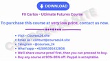 FX Carlos - Ultimate Futures Course