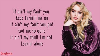 Ain't My Fault - Zara Larsson (Lyrics)