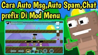 Cara Auto Msg,Auto Spam,Chat Prefix Di Mod Menu Powerkuy | Growtopia Indonesia