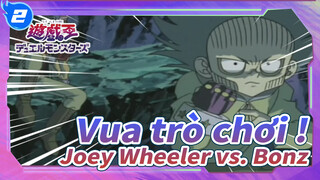 [Vua trò chơi !] Cảnh chiến đấu biểu tượng  10: Joey Wheeler vs. Bonz_A2