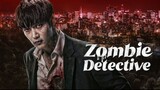 Zombie Detective Ep. 2 English Subtitle