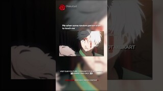 Me when some random person tries to touch me 😤 #anime #animememes #animeedits #shorts