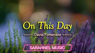 On This Day - KARAOKE VERSION - as popularized by David Pomeranz