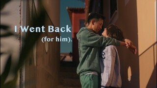 I Went Back (for him) | A boy's love story