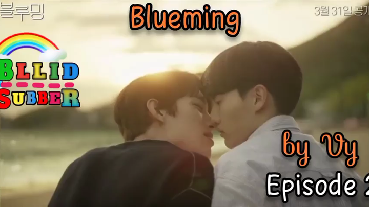 Blueming Episode 2 (Sub Indo)