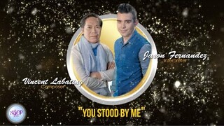 Jason Fernandez sings "You Stood By Me" by Vincent Labating | ASOP Special
