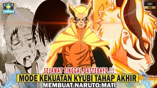 [SELAMAT TINGGAL,DATTEBAYO]- NARUTO MATI KARENA MENGGUNAKAN MODE KYUBI TAHAP AKHIR