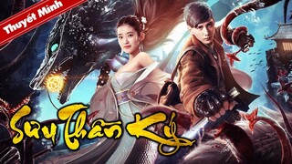 SƯU THẦN KÝ | Phim Thần Thoại Cổ Trang Siêu Hấp Dẫn | PHIM LẺ HÀNH ĐỘNG