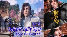 Eps 20 | Defense Fully Open [Fang Yu Quan Kai] sub indo