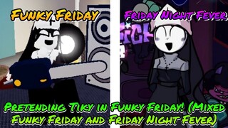 Pretending Taki in Funky Friday! (Mixed Funky Friday and Friday Night Fever)