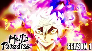 Hell’s Paradise Season 1 Recap | Gabimaru’s Deadly Adventure
