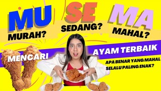 FRIED CHICKEN: BATTLE MAKANAN MURAH SEDANG MAHAL | #MUSEMA 3